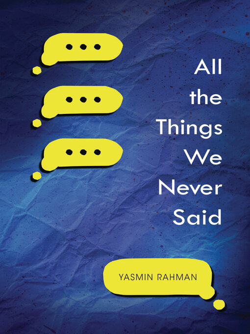 Title details for All the Things We Never Said by Yasmin Rahman - Available